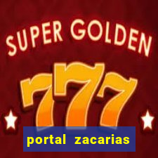 portal zacarias maior de 18